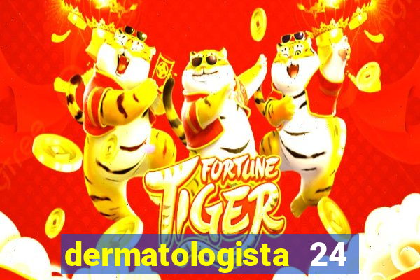 dermatologista 24 horas sp